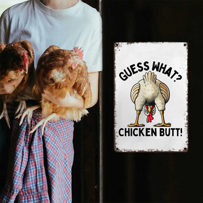 “Guess What? Chicken Butt!” Funny Metal Sign – Vintage Farmhouse Wall Decor for Chicken Lovers