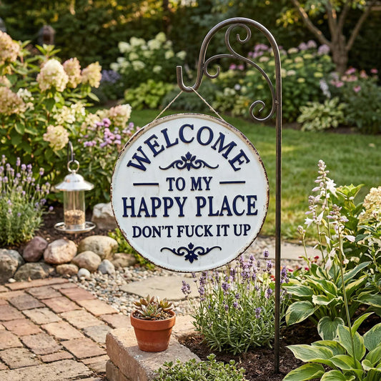 Vintage Round Metal Sign – “Welcome to My Happy Place Don’t Fuck It Up” Garden Wall Decor