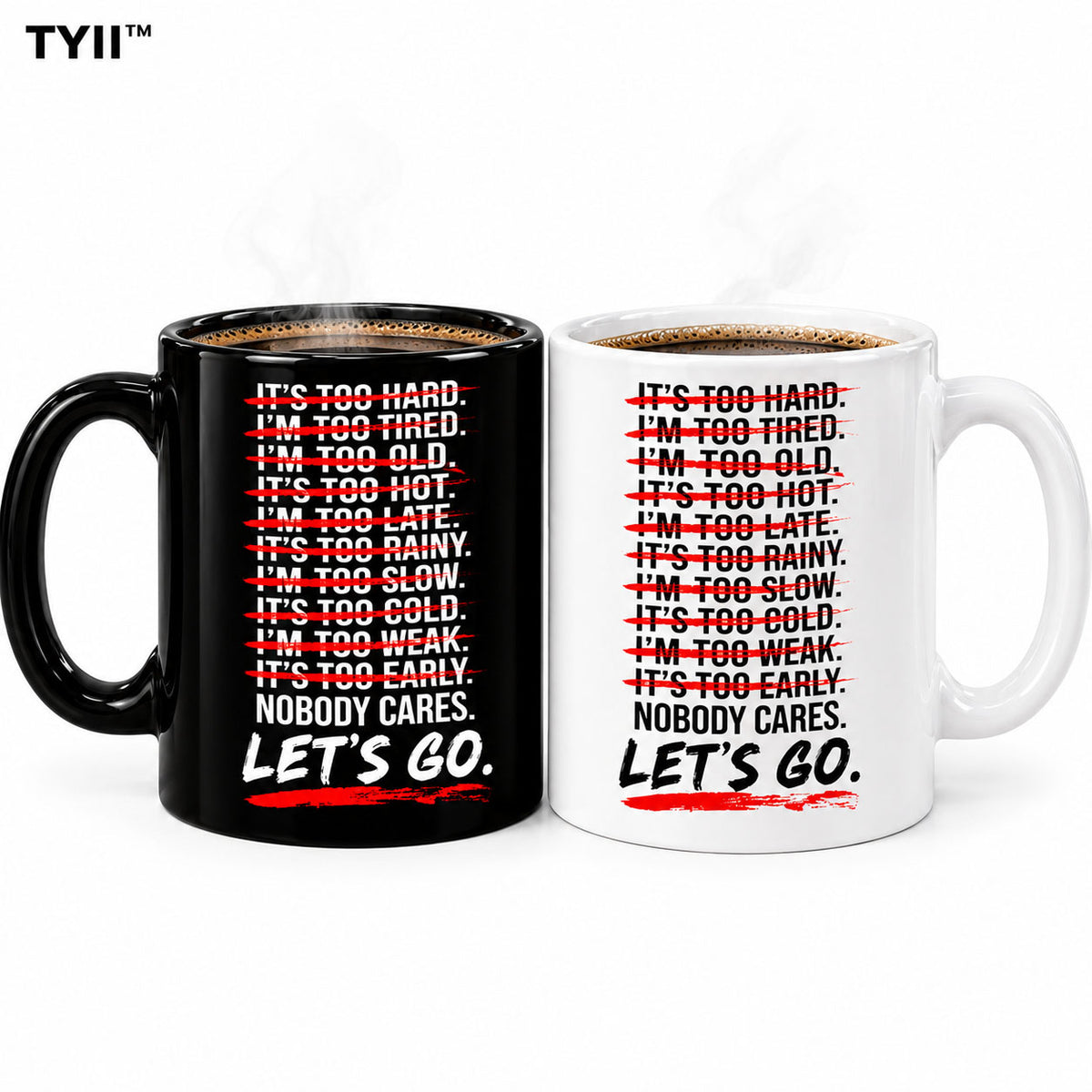 No Excuses Motivational Coffee Mug – Nobody Cares Let's Go 11oz Ceramic Mug, Funny Gym & Office Gift | TYII™