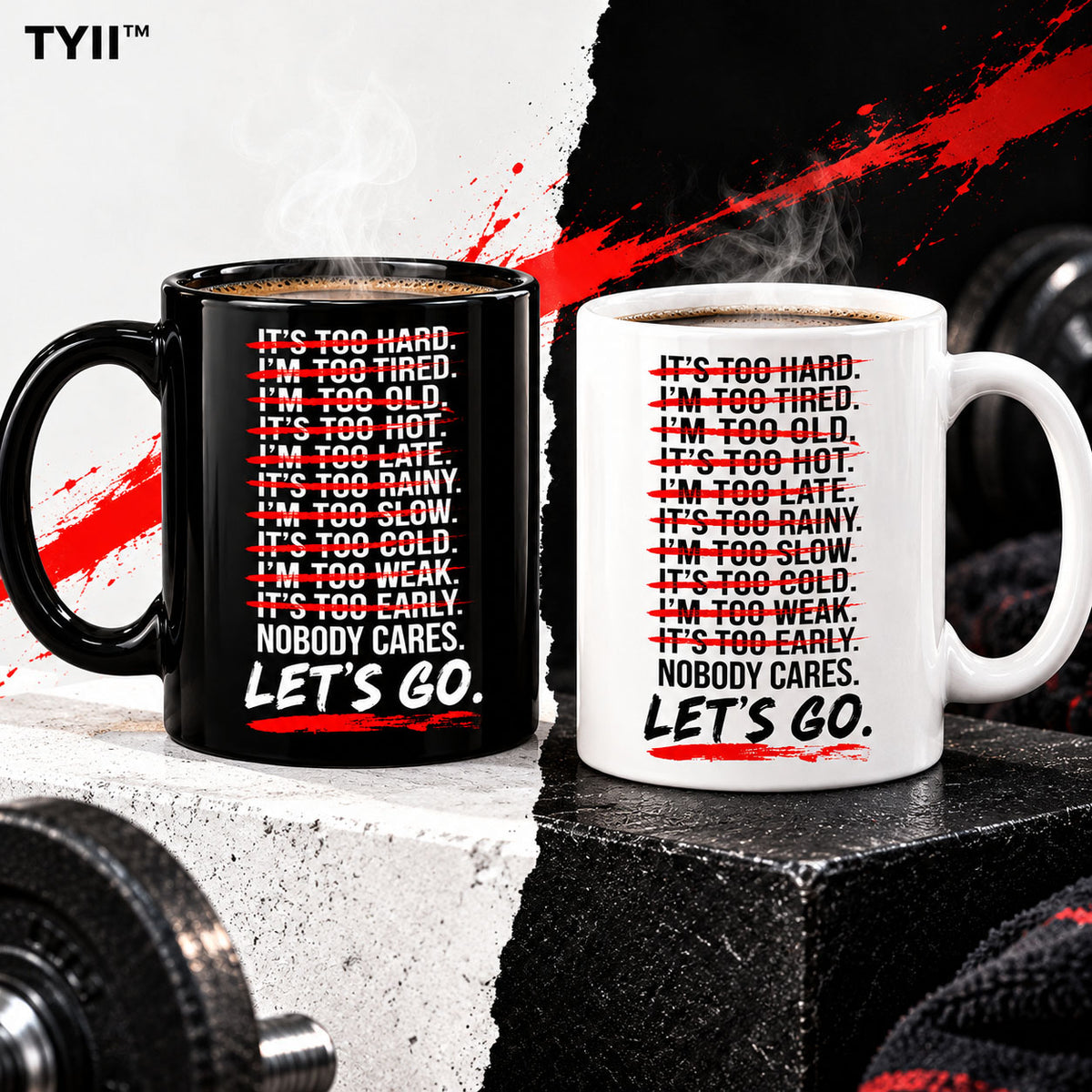No Excuses Motivational Coffee Mug – Nobody Cares Let's Go 11oz Ceramic Mug, Funny Gym & Office Gift | TYII™