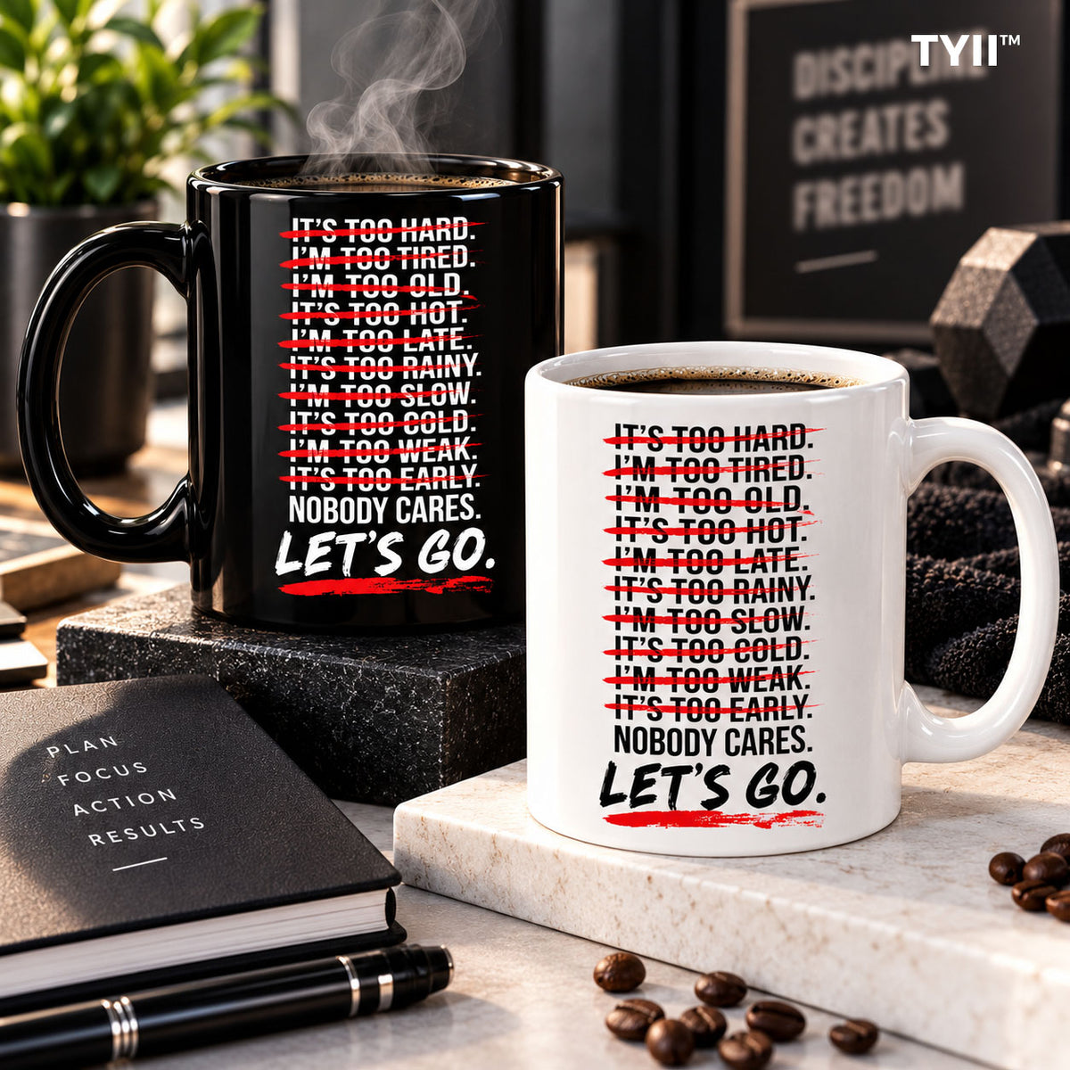 No Excuses Motivational Coffee Mug – Nobody Cares Let's Go 11oz Ceramic Mug, Funny Gym & Office Gift | TYII™