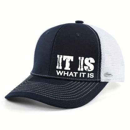 IT IS WHAT IT IS Printed Mesh Trucker Hat - Adjustable, Breathable Baseball Cap for Casual Outdoor Use, Unisex Sun Protection