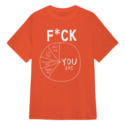 TYIIPLUS™ F*ck you meme funny unisex Tee