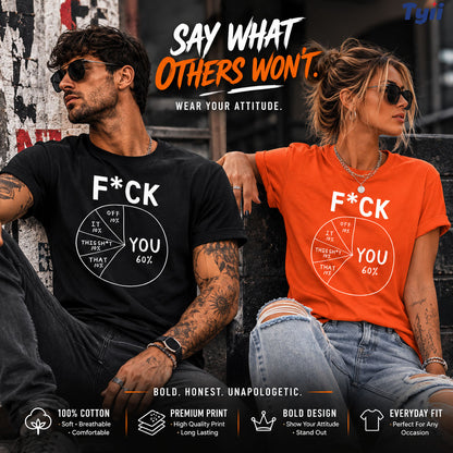 TYIIPLUS™ F*ck you meme funny unisex Tee